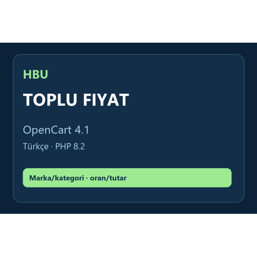 HBU Toplu Fiyat Güncelleme — OpenCart 4 HBU Toplu Fiyat Güncelleme — OpenCart 4